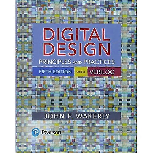 Digital Design: Principles and Practices