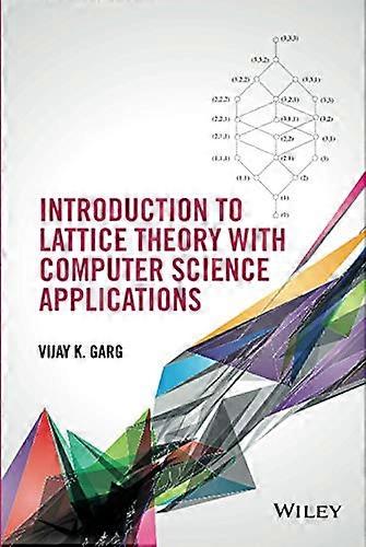 Introduction to Lattice Theory with Computer Science Applications