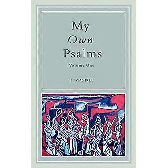 My Own Psalms