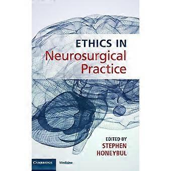 Ethics In Neurosurgical Practice - Cambridge University Press