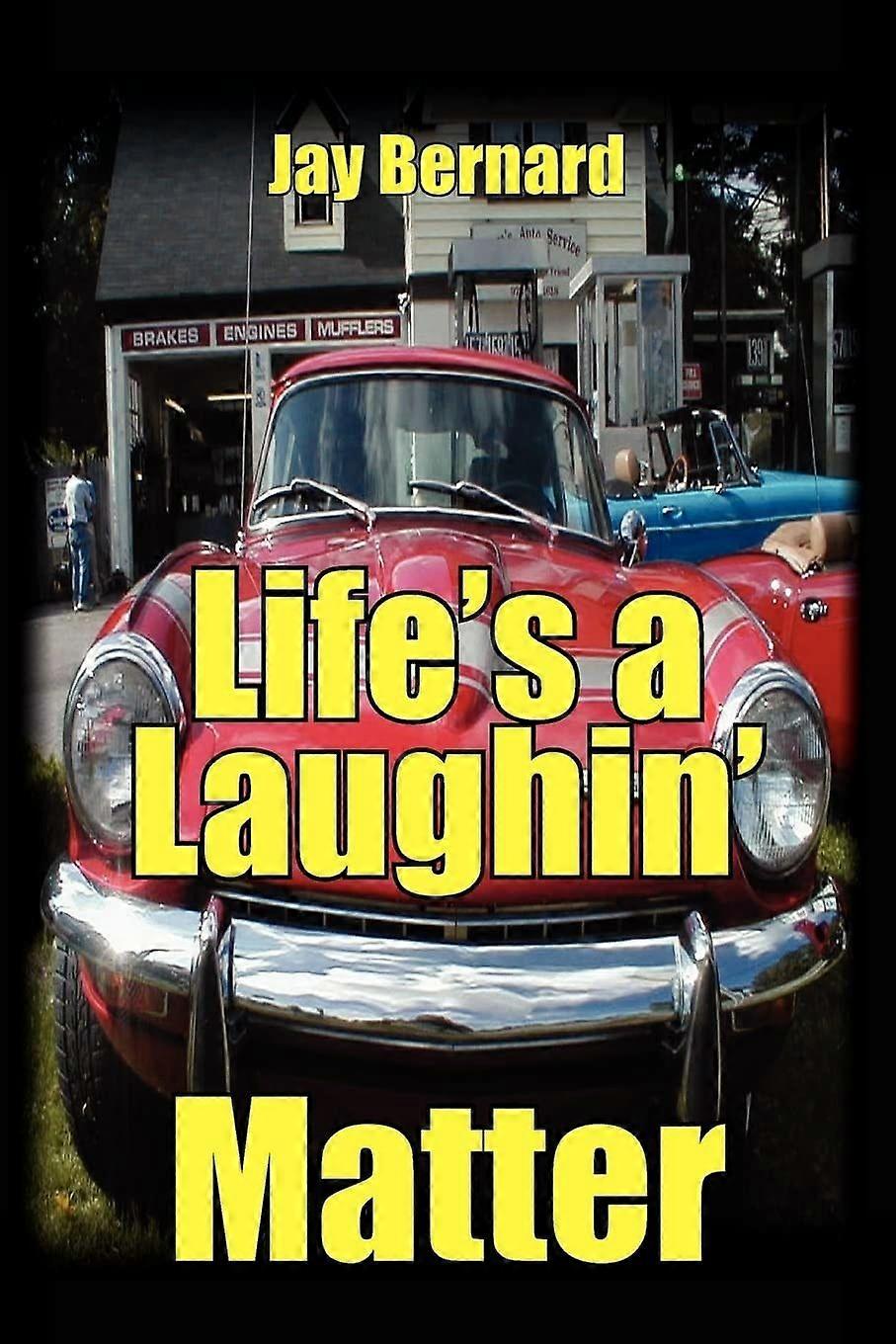 Life's a laughin' matter