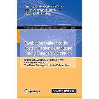 Combating Online Hostile Posts In Regional Languages During Emergency Situation - Springer Nature B.V - Paperback - en Book