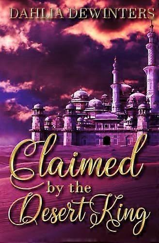Claimed by the desert king