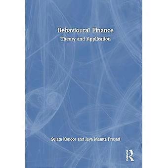 Behavioural Finance Theory and Application