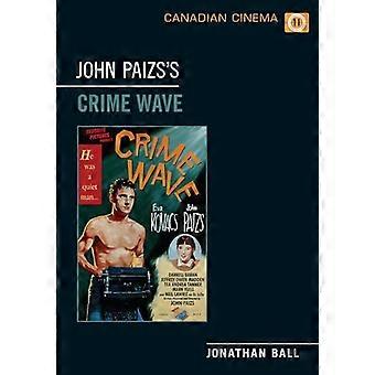 John Paizss Crime Wave