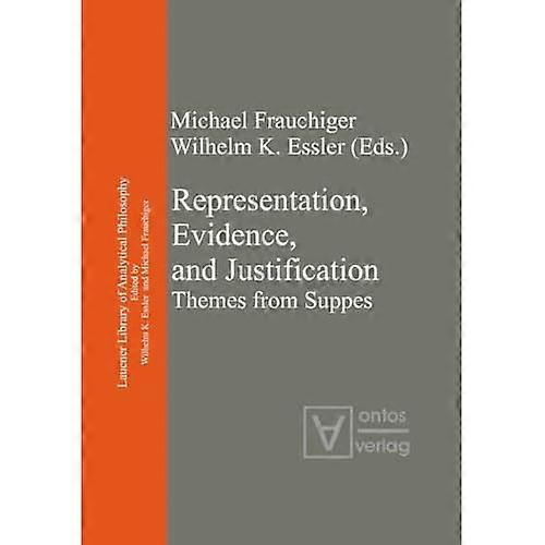 Representation, Evidence, and Justification : Themes from Suppes