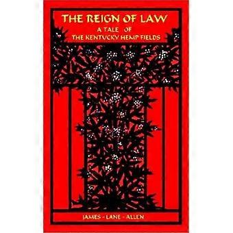 Reign of law a tale of the kentucky hemp fields, the