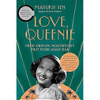 Liebe, Queenie : Merle Oberon, Hollywoods erster südasiatischer Star