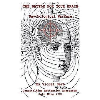 The Battle For Your Brain Psychological Warfare - Viorel Serb - Paperback - English Book - Science, Medicine & Nature