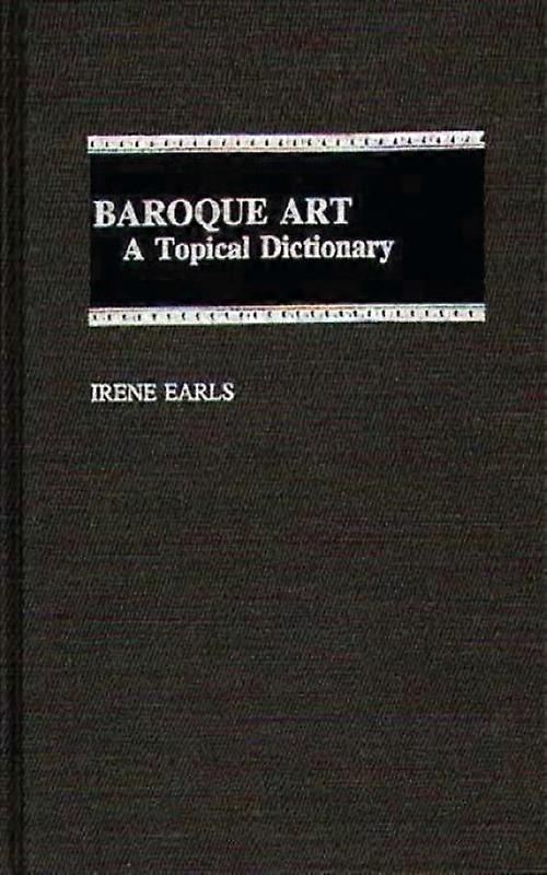 Baroque Art A Topical Dictionary