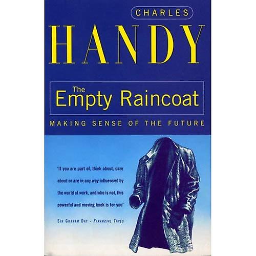 The Empty Raincoat: Making Sense of the Future