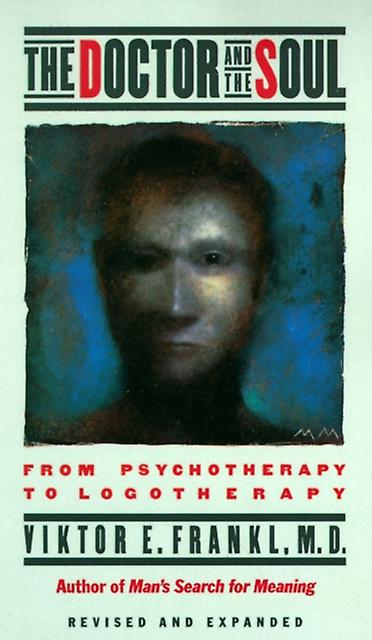The Doctor And The Soul by Viktor E. Frankl Paperback Book