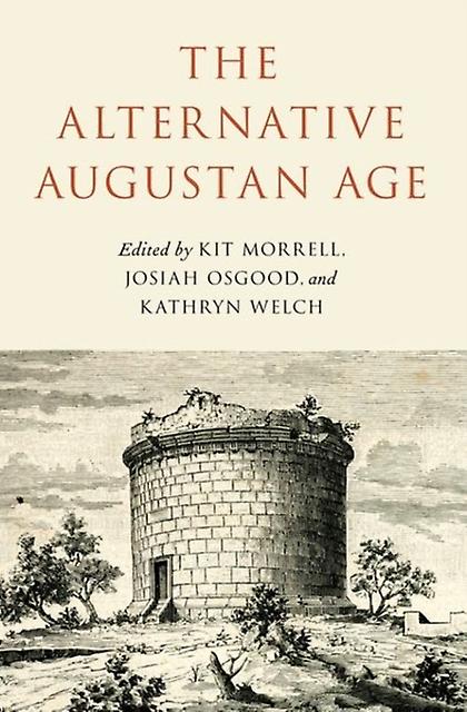 The Alternative Augustan Age by Josiah Osgood Paperback