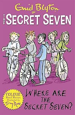 Secret Seven Colour Short Stories Where Are The Secret Seven by Enid Blyton Paperback