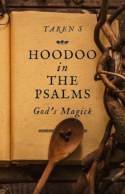 Hoodoo In The Psalms by Taren S Paperback Book