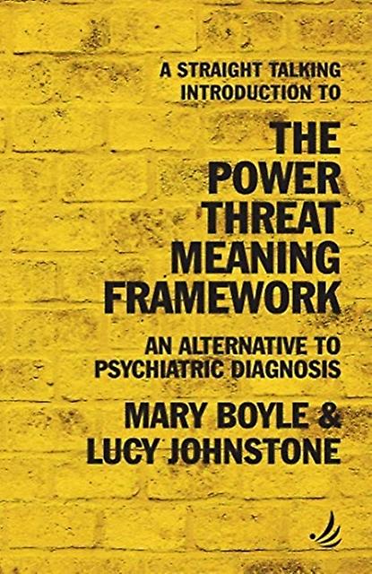 A Straight Talking Introduction To The Power Threat Meaning Framework by Lucy Johnstone Paperback