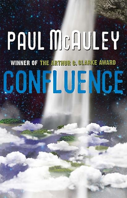 Confluence - The Trilogy - Paul McAuley