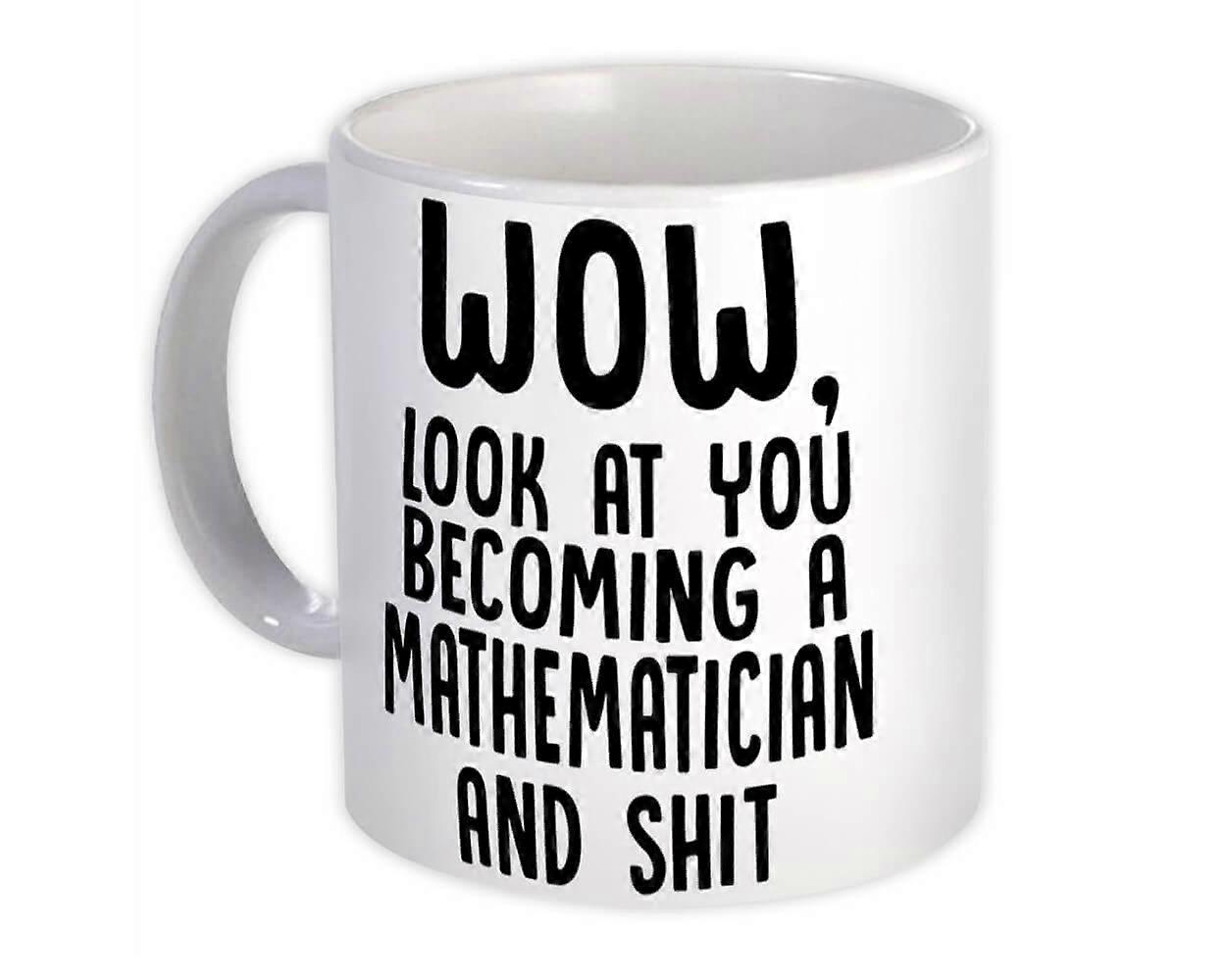 Gift Mug: Mathematician and Sh*t Wow