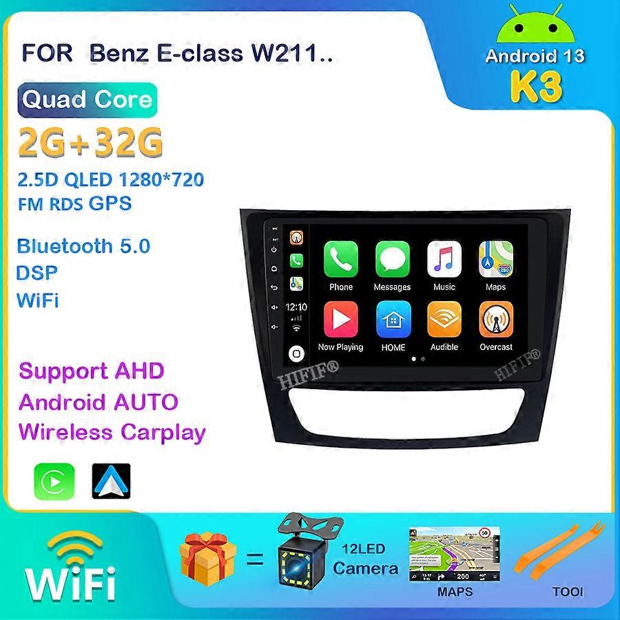 2 Din Car Multimedia Player Android 13 GPS For Benz E-class W211 E200 E220 E300 E350 E240 E270 E280 CLS CLASS W219 2002-2010