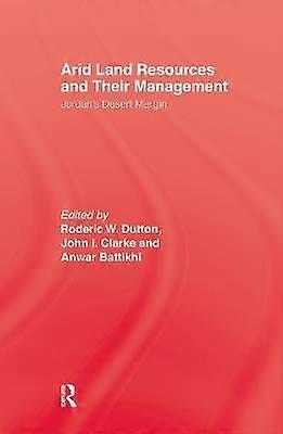 Arid Land Resources and Their Management