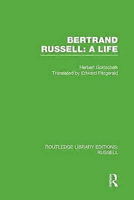 Bertrand Russell: A Life
