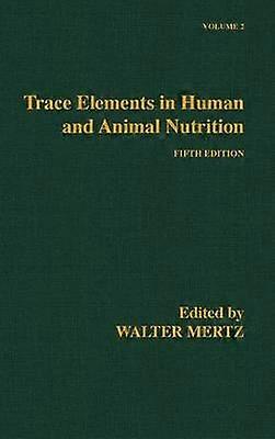 Trace Elements in Human and Animal Nutrition