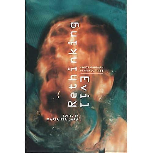 Rethinking Evil: Hedendaagse vooruitzichten