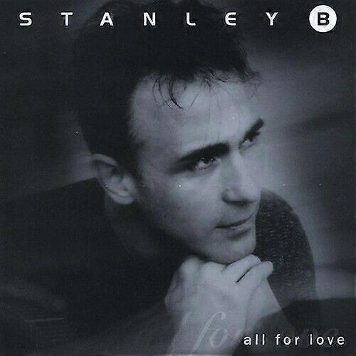 Stanley B All for Love CD