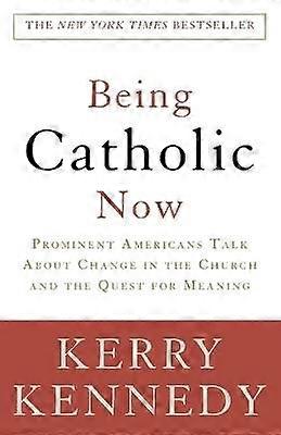 Being Catholic Now