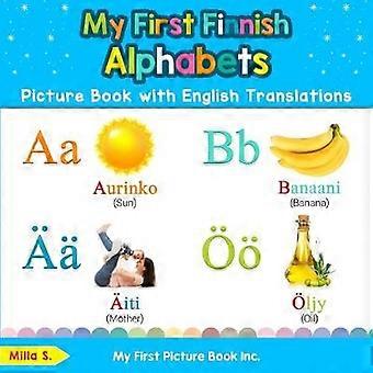 My First Finnish Alphabets Picture Book with English Translations