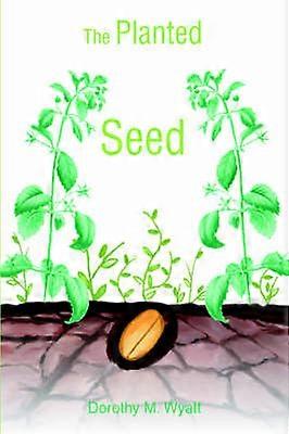 The Planted Seed