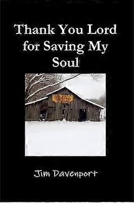 Thank You Lord for Saving My Soul