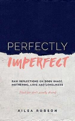 Perfectly Imperfect