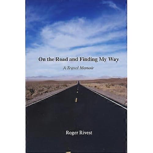 On the Road and Finding My Way