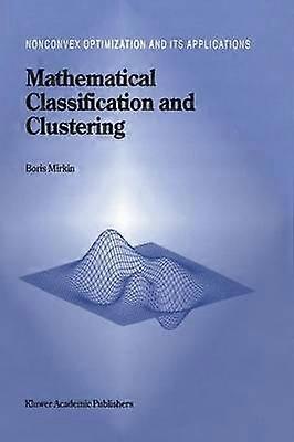 Mathematical Classification and Clustering