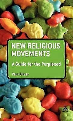New Religious Movements: A Guide for the Perplexed