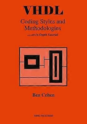 VHDL Coding Styles and Methodologies