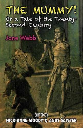 The Mummy - Edward Everett Root - Literary studies: c 1800 to c 1900 - Edward Everett Root - Hardback