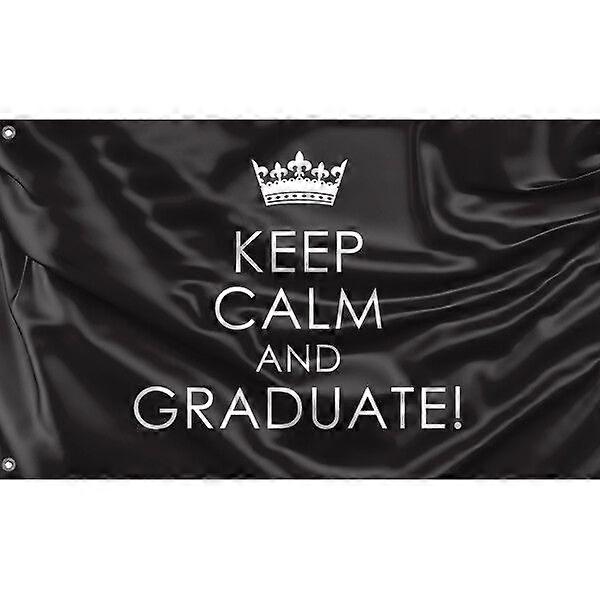 Keep Calm And Graduate Flag FG1280