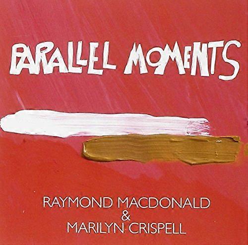 Raymond Macdonald & Marilyn Cr - Parallel Moments [CD]