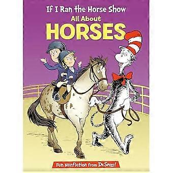 Si je courais le concours hippique : tout sur les chevaux
