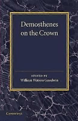 Demosthenes on the Crown