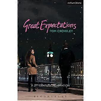 Great Expectations: een Twenty-eerste-eeuwse aanpassing (Modern Plays)