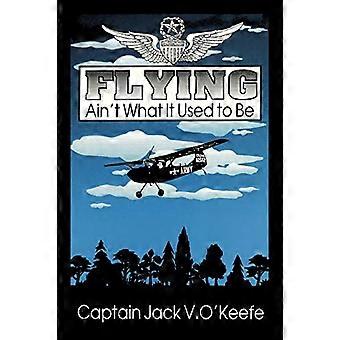Flying Ain'T What It Used To Be