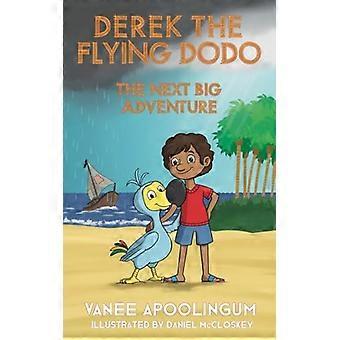 Derek der fliegende Dodo: Das nächste große Abenteuer