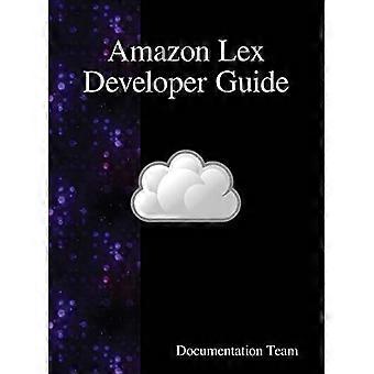 Guida per sviluppatori Amazon Lex