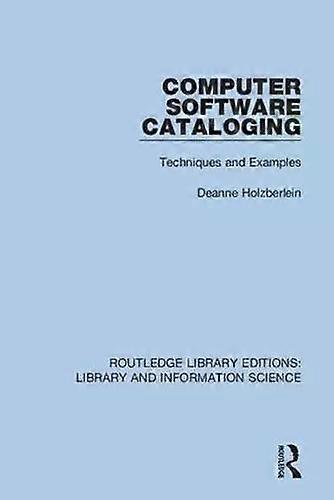Computer Software Cataloging Techniques And Examples - Taylor & Francis Ltd