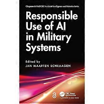 Responsible Use of AI in Military Systems
