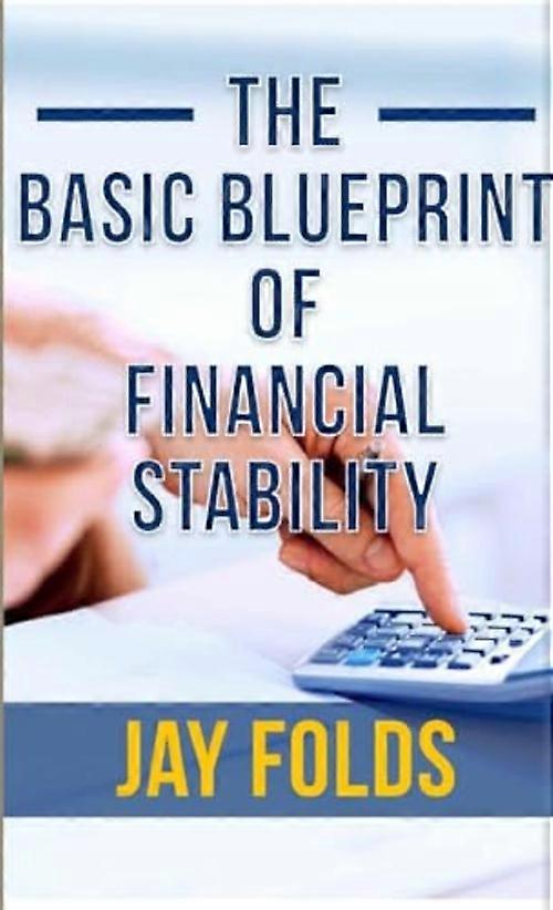 Basic Blueprint for Financial Stability