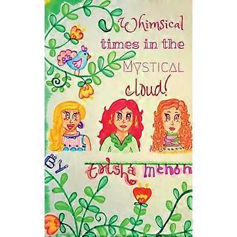 Whimsical Times In The Mystical Cloud - Trisha Menon - Paperback - en Book